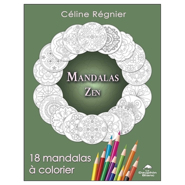 Mandalas Zen - 18 mandalas à colorier