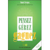 Pensez - Gérez - Gagnez