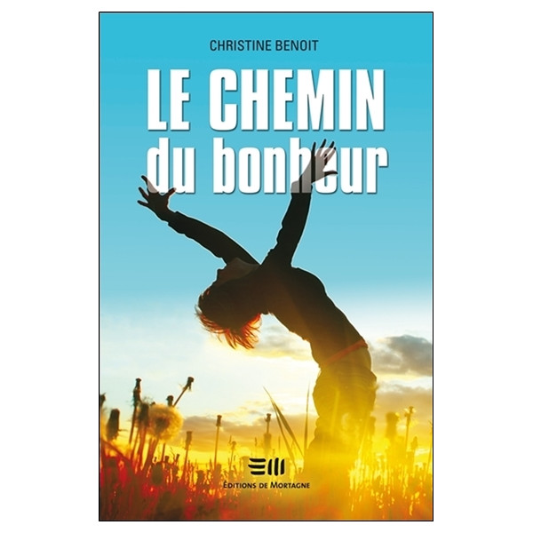 Le chemin du bonheur