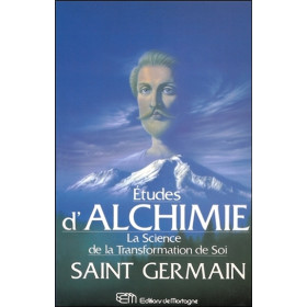 Etudes d'Alchimie - La Science de la Transformation de Soi