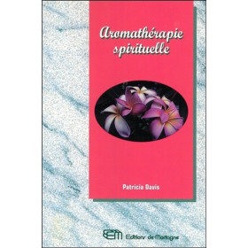 Aromathérapie spirituelle