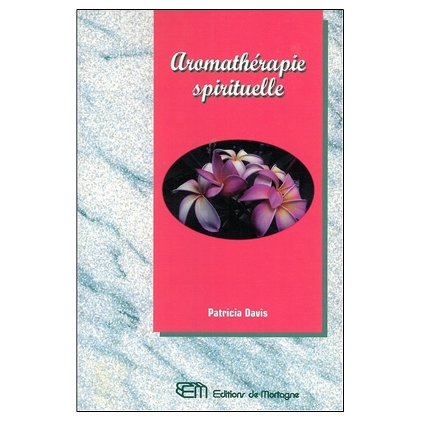 Aromathérapie spirituelle