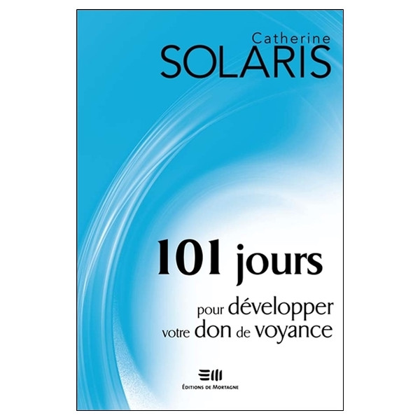 101 jours pour développer votre don de voyance