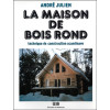 La maison de bois rond - Technique de construction scandinave