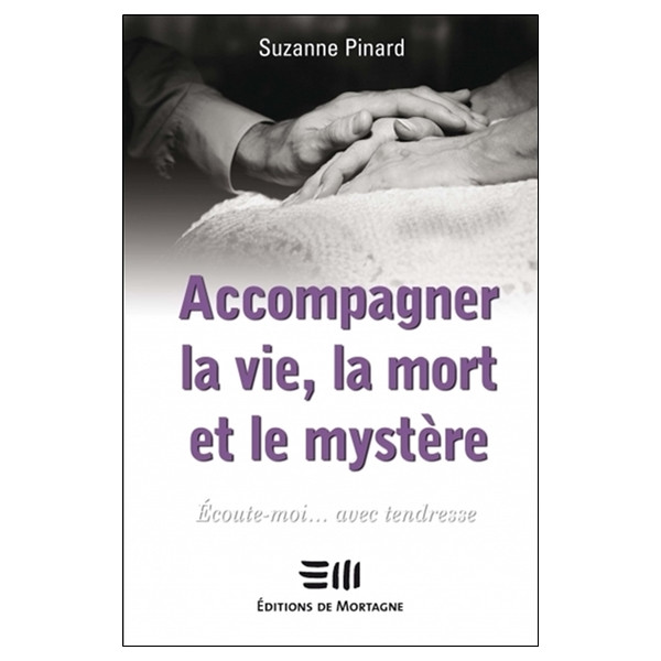 Accompagner la vie, la mort et le mystère