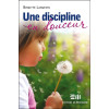 Une displine en douceur