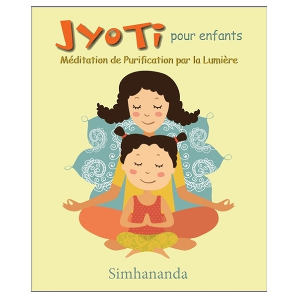 Jyoti pour enfants - Méditation de Purification par la Lumière - Livre + CD