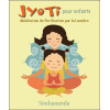 Jyoti pour enfants - Méditation de Purification par la Lumière - Livre + CD