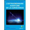 L'extraordinaire aventure de la conscience