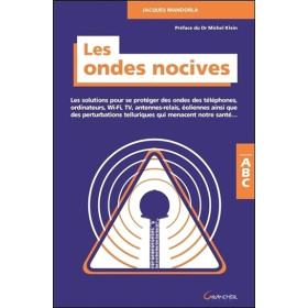 Les ondes nocives - Les solutions pour se protéger des ondes... ABC