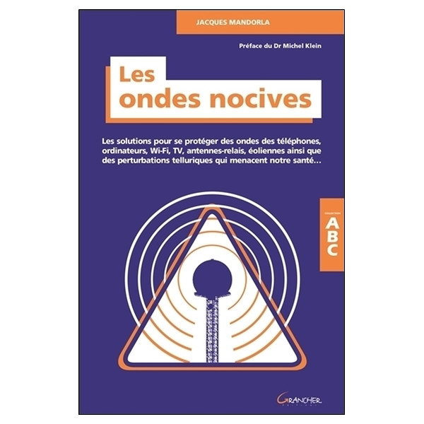 Les ondes nocives - Les solutions pour se protéger des ondes... ABC