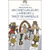 Rencontre des arcanes majeurs et mineurs du Tarot de Marseille - 1232 associations interprétées