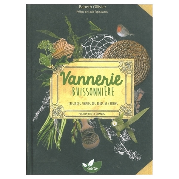 Vannerie buissonnière - Tressages simples des bords de chemins pour petits et grands