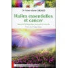 Huiles essentielles et cancer - Approche thérapeutique innovante et naturelle