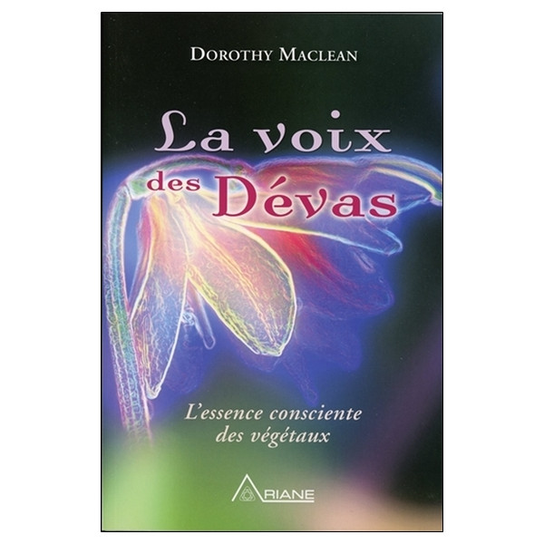 La voix des Dévas - L'essence consciente des végétaux
