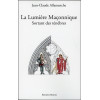La Lumière Maçonnique - Sortant des ténèbres