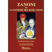 Zanoni ou la sagesse des Rose-Croix
