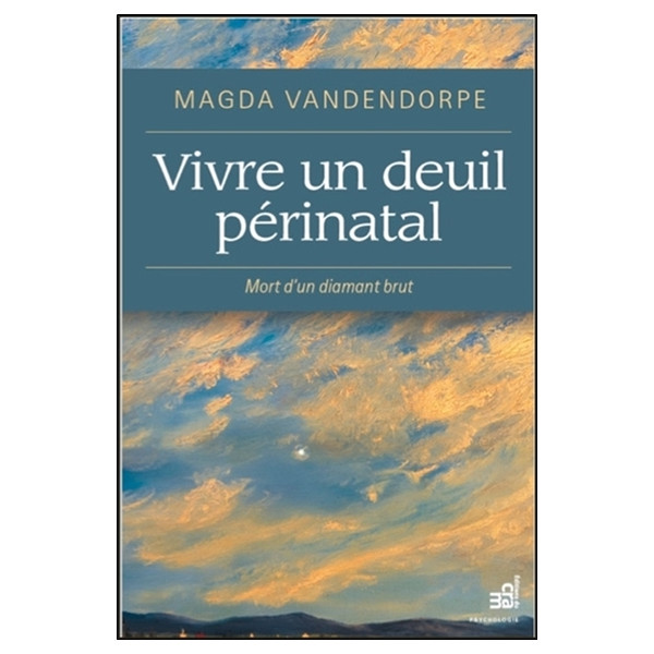 Vivre un deuil périnatal - Mort d'un diamant brut