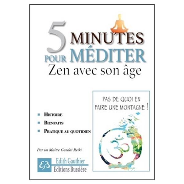 5 minutes pour méditer - Zen avec son âge