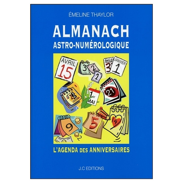 Almanach Astro-numérologique - L'agenda des anniversaires