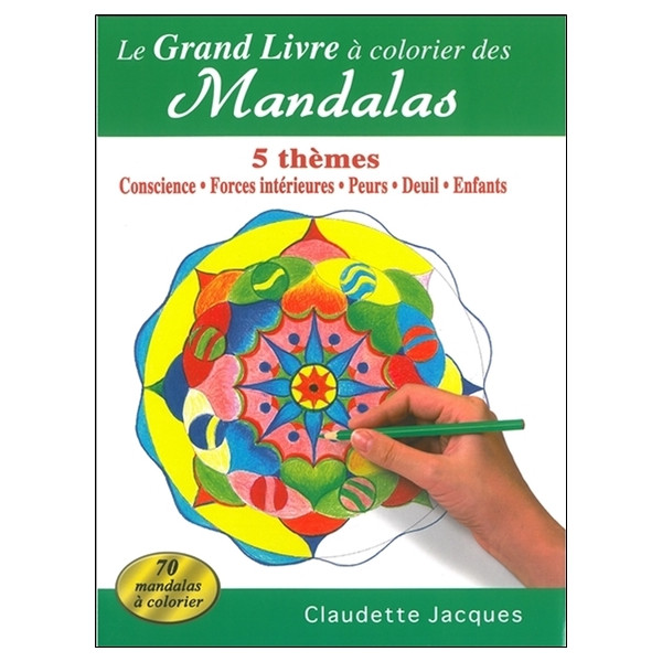 Le grand livre à colorier des Mandalas - 5 thèmes