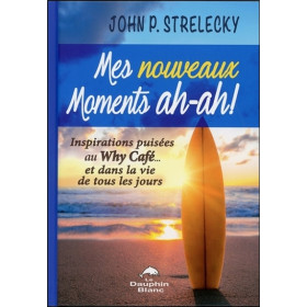 Mes nouveaux Moments ah-ah ! - Inspirations puisées au Why Café...