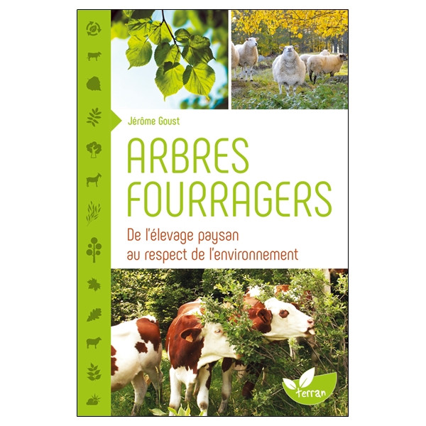 Arbres fourragers - De l'élevage paysan au respect de l'environnement