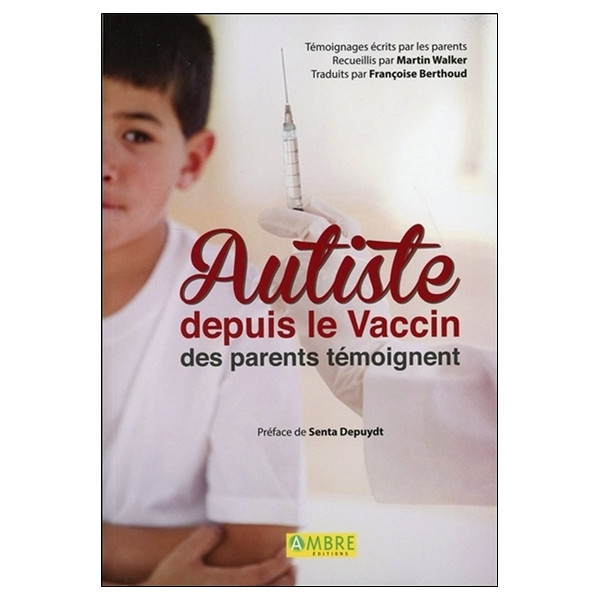 Autiste depuis le Vaccin - Des parents témoignent