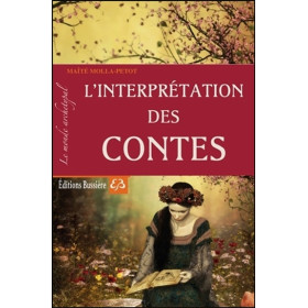 L'interprétation des contes - Le monde archétypal