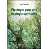 Plaidoyer pour une écologie spirituelle