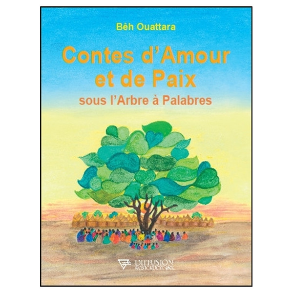 Contes d'Amour et de Paix sous l'Arbre à Palabres