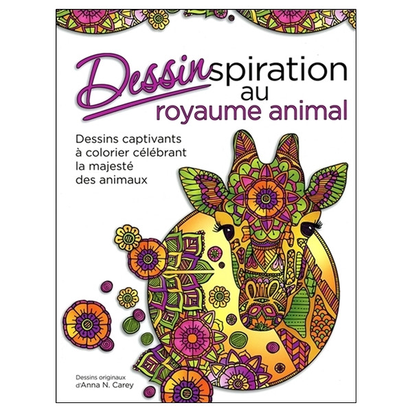 Dessinspiration au royaume animal - Dessins captivants à colorier célébrant la majesté des animaux