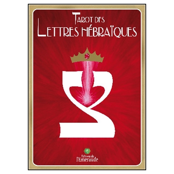 Tarot des lettres hébraïques - La Danse de Vie des Lettres hébraïques
