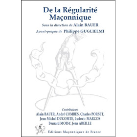 De la Régularité Maçonnique