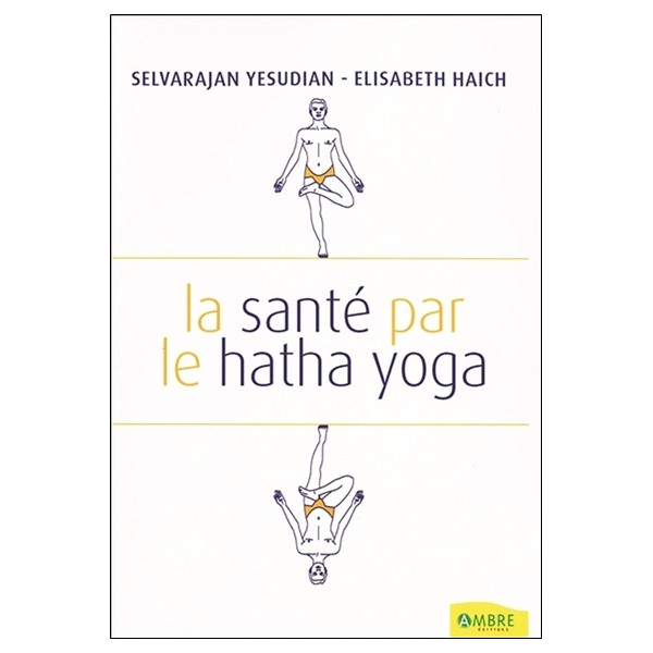 La santé par le hatha yoga