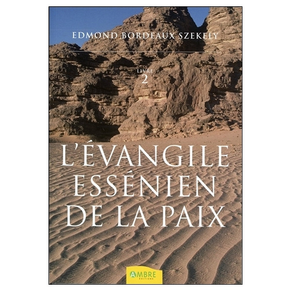 L'évangile essénien de la paix T2
