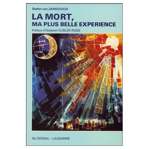 La mort, ma plus belle expérience