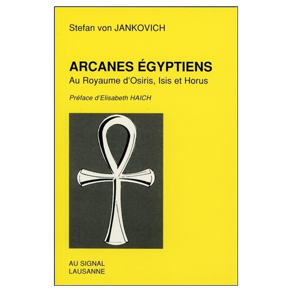 Arcanes égyptiens - Au Royaume d'Osiris, Isis et Horus