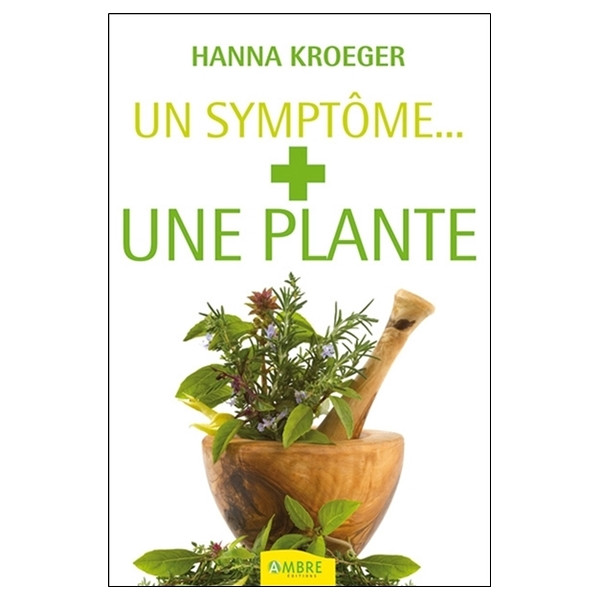 Un symptome... + une plante