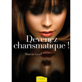 Devenez charismatique !