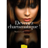 Devenez charismatique !