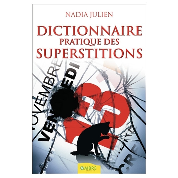 Dictionnaire pratique des superstitions