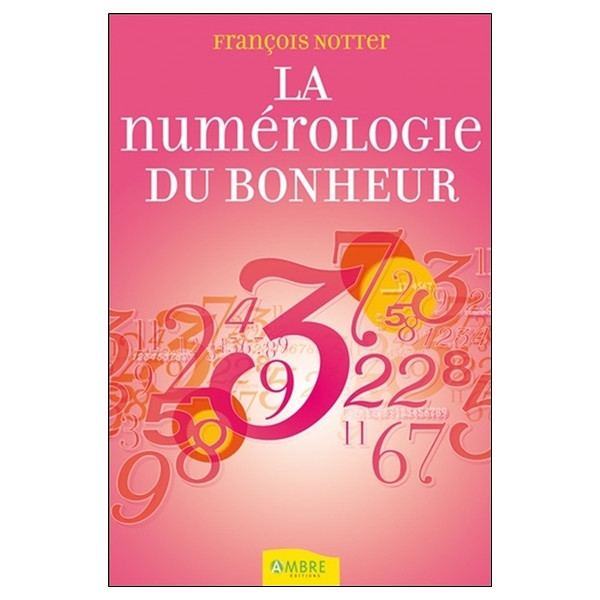 La numérologie du bonheur