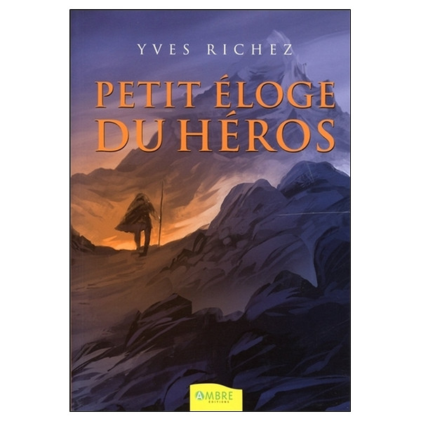 Petit éloge du héros
