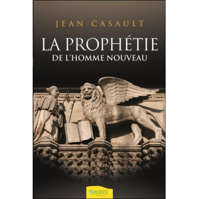 La prophétie de l'homme nouveau