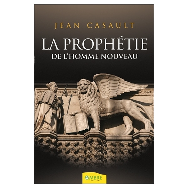 La prophétie de l'homme nouveau