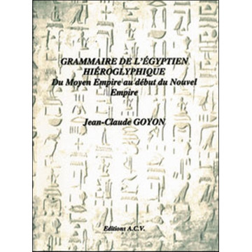 Grammaire de l'Egyptien hiéroglyphique