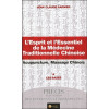 L'Esprit et l'Essentiel de la Médecine Traditionnelle Chinoise - Les Bases