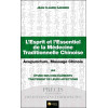 L'Esprit et l'Essentiel de la Médecine Traditionnelle Chinoise T2