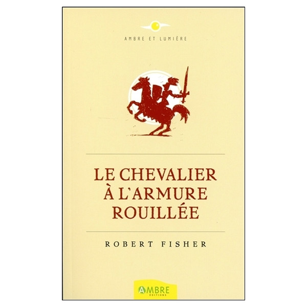 Le Chevalier à l'armure rouillée